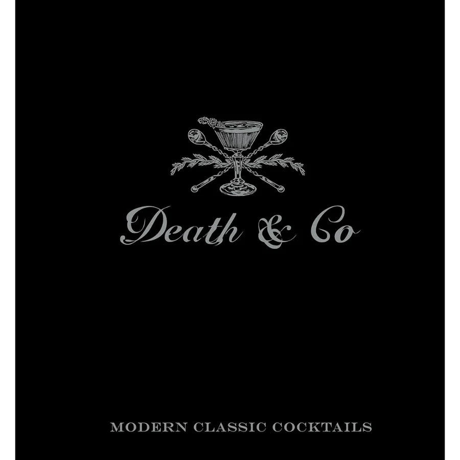 DEATH & CO  MODERN CLASSIC COCKTAILS